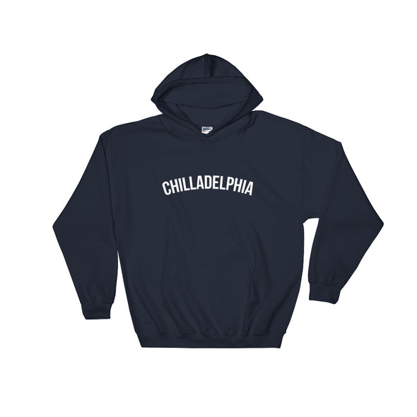 Chilladelphia Hooded Sweatshirt - Philly Habit