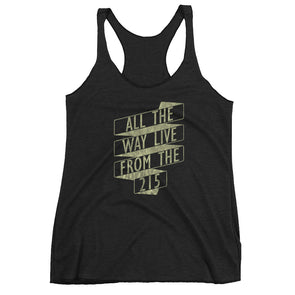 All The Way Live from the 215 Women's Racerback Tank - Philly Habit